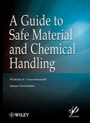 A Guide to Safe Material and Chemical Handling,0470625821,9780470625828