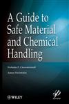 A Guide to Safe Material and Chemical Handling,0470625821,9780470625828