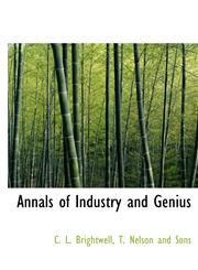 Annals of Industry and Genius,1140312340,9781140312345