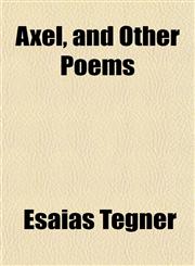 Axel, and Other Poems,1151907529,9781151907523