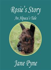 Rosie's Story - An Alpaca's Tale,1908341912,9781908341914