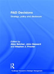 R & D Decisions: Strategy, Policy and Innovations (Routledge Research in Organizational Behaviour and Strategy, 1),0415137772,9780415137775