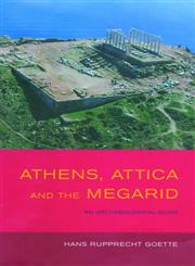 Athens, Attica and the Megarid An Archaeological Guide,0415487250,9780415487252