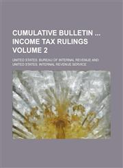 Cumulative Bulletin  Income Tax Rulings Volume 2,1236950062,9781236950062