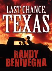 Last Chance, Texas,1456053523,9781456053529