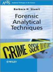 Forensic Analytical Techniques,0470687274,9780470687277