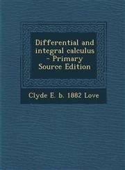Differential and Integral Calculus - Primary Source Edition,1287850235,9781287850236
