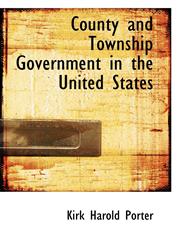 County and Township Government in the United States,1115262556,9781115262552