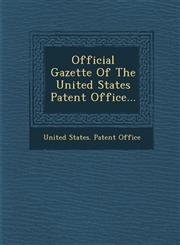 Official Gazette of the United States Patent Office...,1288055501,9781288055500