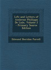 Life and Letters of Ambrose Phillipps de Lisle, Volume 2 - Primary Source Edition,1294301101,9781294301103