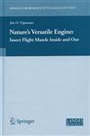 Nature's Versatile Engine Insect Flight Muscle Inside and Out 1st Edition,0387257985,9780387257983