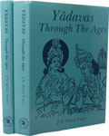 Yadavas Through the Ages From Ancient Period to Date 2 Vols. 1st Edition,8185616035,9788185616032