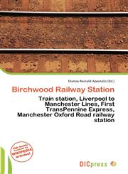 Birchwood Railway Station,6135985809,9786135985801