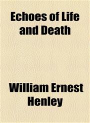 Echoes of Life and Death,1154576264,9781154576269