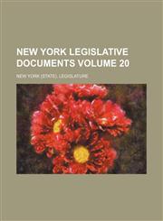 New York Legislative Documents Volume 20,1235830284,9781235830280