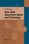 Near-field Nano/Atom Optics and Technology,4431702288,9784431702283