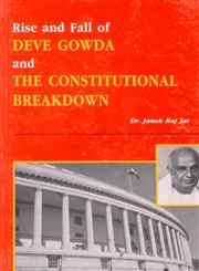 Rise and Fall of Deve Gowda and the Constitutional Breakdown,8186030476,9788186030479