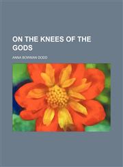 On the knees of the gods,1151766305,9781151766304