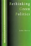 Rethinking Green Politics Nature, Virtue and Progress,0761956069,9780761956068