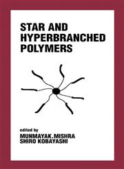 Star and Hyperbranched Polymers 1st Edition,0824719867,9780824719869