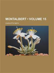 Montalbert (Volume 15),1458845613,9781458845610