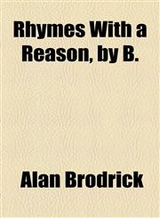 Rhymes With a Reason, by B.,1154464016,9781154464016