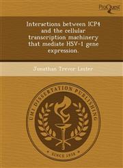Interactions between ICP4 and the cellular transcription machinery that mediate HSV-1 gene expression.,1244092320,9781244092327