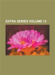 Extra Series Volume 13,1234230925,9781234230920
