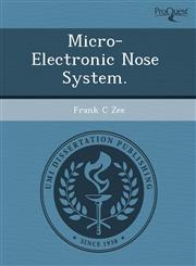 Micro-Electronic Nose System.,1244605115,9781244605114