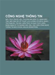 Công nghệ thông tin Máy truy tìm dữ liệu, Thương mại điện tử, Mạng máy tính, Máy ảnh số, Kỹ thuật lưu lượng với MPLS, BASIC, Tội phạm ảo,1233867806,9781233867806