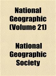 National Geographic (Volume 21),115479444X,9781154794441