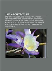 1987 architecture Back Bay, Power Balance Pavilion, Miami Tower, Heritage Plaza, Bren Events Center, Two World Financial Center,1157423191,9781157423195