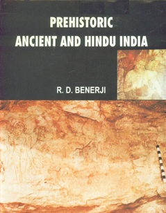 Prehistoric Ancient and Hindu India 1st Edition,8180902188,9788180902185