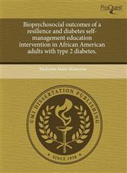 Biopsychosocial outcomes of a resilience and diabetes self-management education intervention in African American adults with type 2 diabetes.,1243991127,9781243991126
