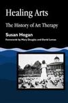 Healing Arts The History of Art Therapy,1853027995,9781853027994