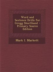 Word and Sentence Drills for Gregg Shorthand - Primary Source Edition,1295732270,9781295732272