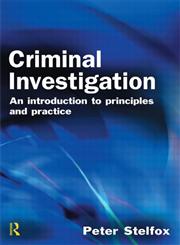 Criminal Investigation An Introduction to Principles and Practice,1843923378,9781843923374
