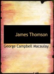 James Thomson,1116190044,9781116190045