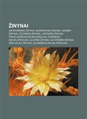 Žinynai Antikvariniai žinynai, Biografiniai žinynai, Daniški žinynai, Istoriniai žinynai, Japoniški žinynai, Prancūziškos enciklopedijos,1232986275,9781232986270