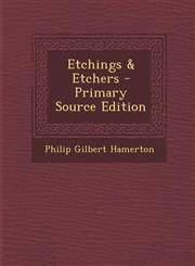 Etchings & Etchers - Primary Source Edition,1293304425,9781293304426