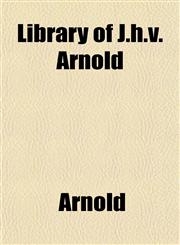 Library of J.h.v. Arnold,1151844233,9781151844231