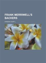 Frank Merriwell's Backers,1236722124,9781236722126