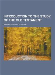 Introduction to the Study of the Old Testament,1230265066,9781230265063