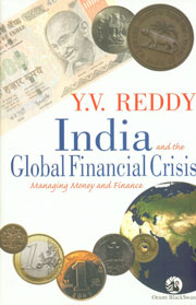 India and the Global Financial Crisis Managing Money and Finance,8125036946,9788125036944