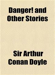 Danger! and Other Stories,1151082651,9781151082657