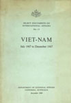 Select Documents on International Affairs No. 13 Viet-Nam July 1967 to December 1967