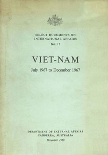 Select Documents on International Affairs No. 13 Viet-Nam July 1967 to December 1967