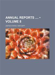 Annual Reports (Volume 8),1154225887,9781154225884