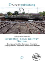 Brampton Town Railway Station,6135705946,9786135705942