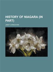 History of Niagara (in Part),1234094525,9781234094522